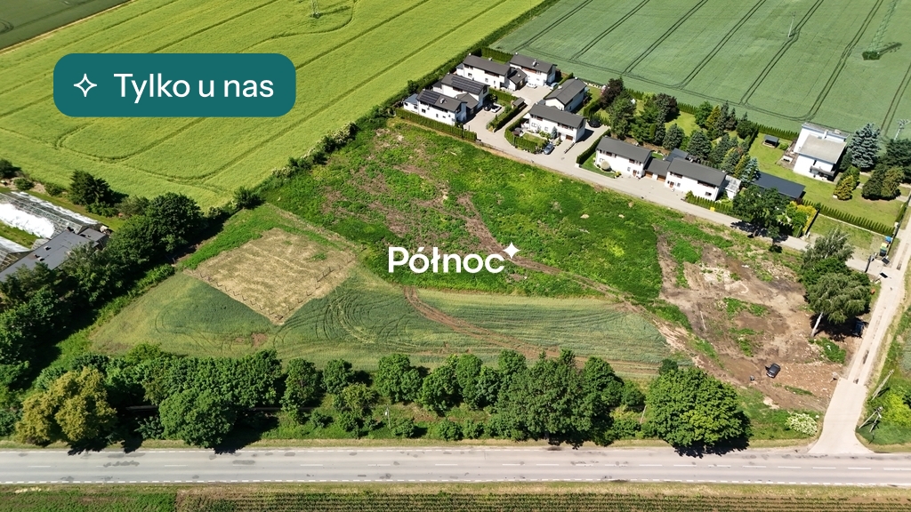 Tylko u Nas - Działki budowlane w świetnej cenie